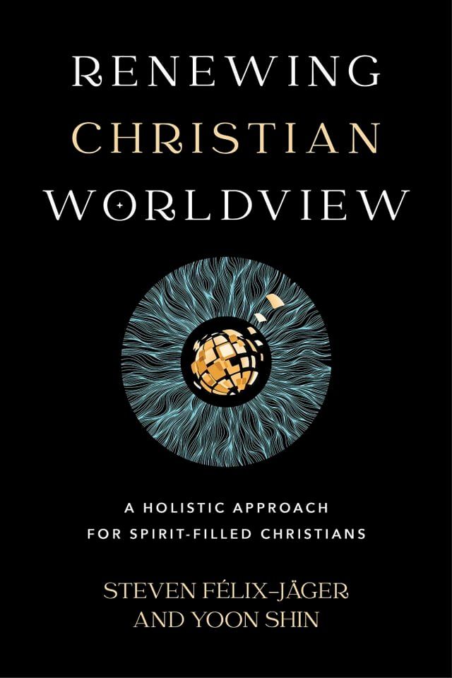  Renewing Christian Worldview(Kobo/電子書)