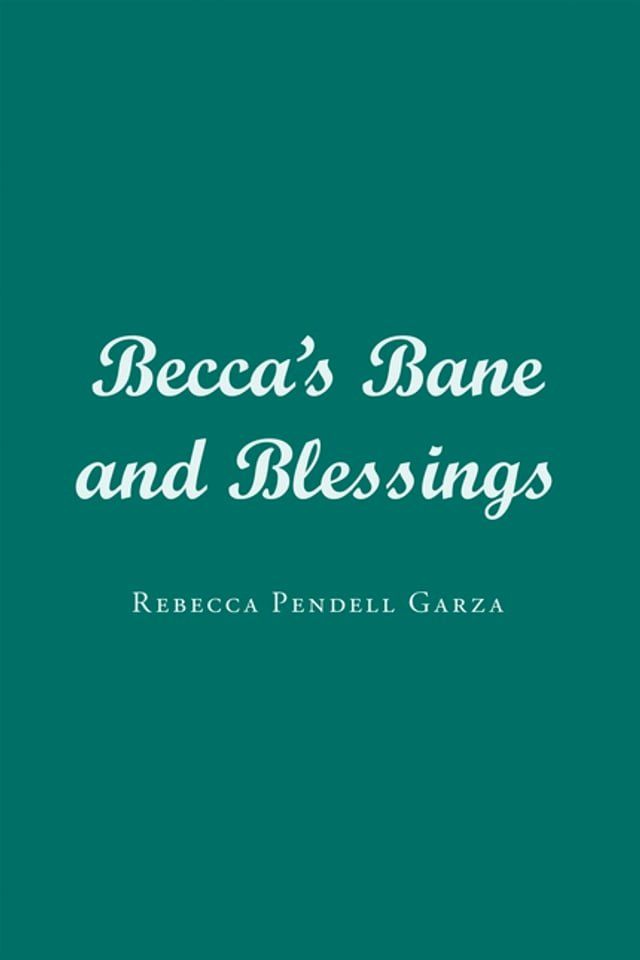  Becca's Bane and Blessings(Kobo/電子書)