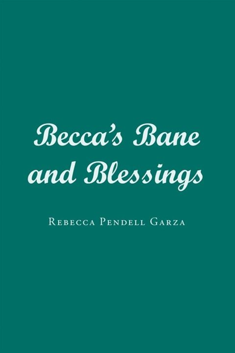 Becca's Bane and Blessings(Kobo/電子書)