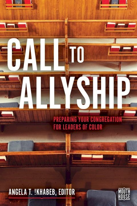 Call to Allyship: Preparing Your Congregation for Leaders of Color(Kobo/電子書)