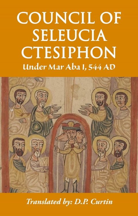 Council of Seleucia Ctesiphon(Kobo/電子書)