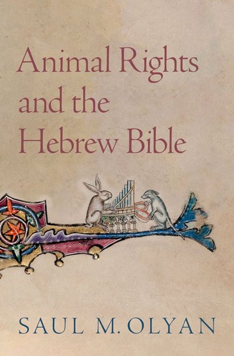 Animal Rights and the Hebrew Bible(Kobo/電子書)