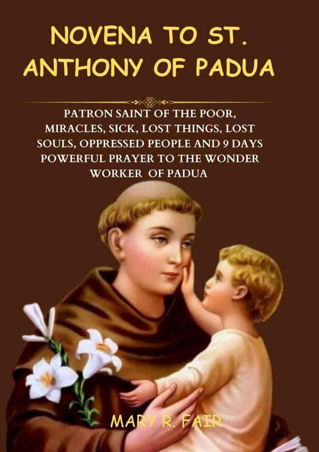  NOVENA TO ST. ANTHONY OF PADUA(Kobo/電子書)