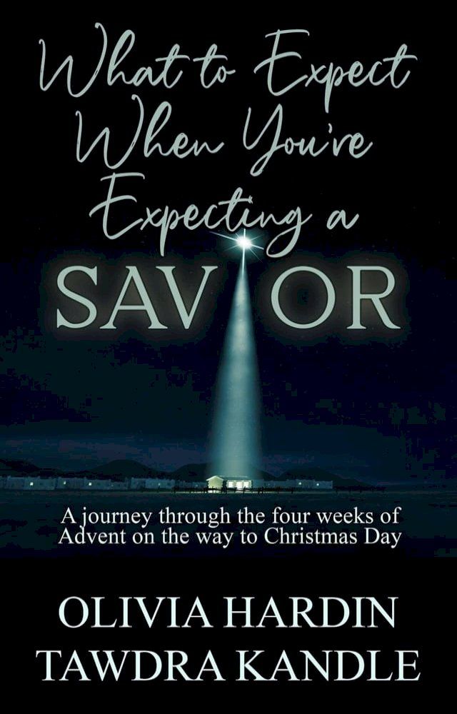  What to Expect When You're Expecting a Savior(Kobo/電子書)