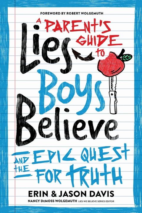 A Parent's Guide to Lies Boys Believe(Kobo/電子書)