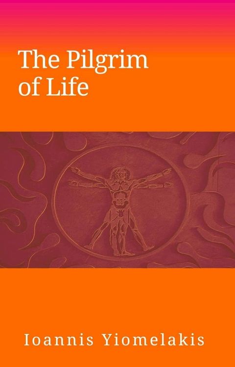 The Pilgrim of Life(Kobo/電子書)