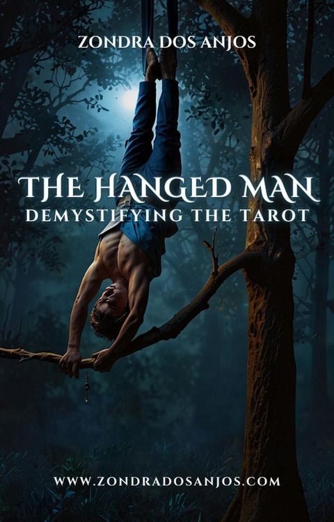 Demystifying the Tarot - The Hanged Man(Kobo/電子書)