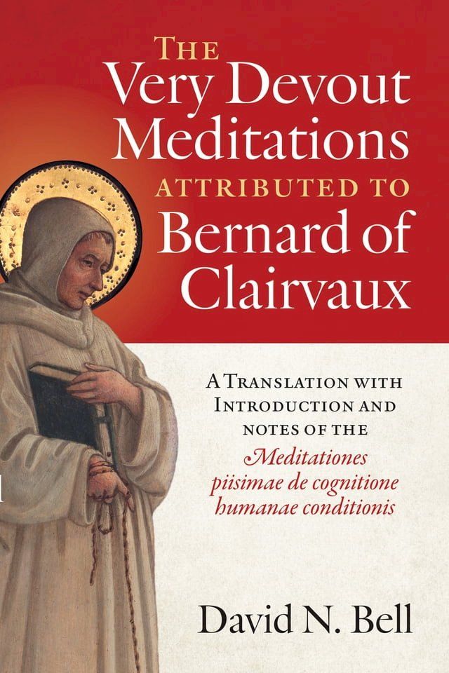  The Very Devout Meditations attributed to Bernard of Clairvaux(Kobo/電子書)