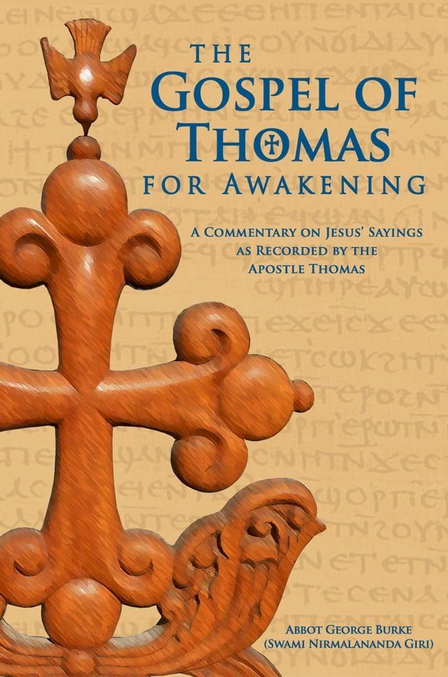  The Gospel of Thomas for Awakening: A Commentary on Jesus' Sayings as Recorded by the Apostle Thomas(Kobo/電子書)