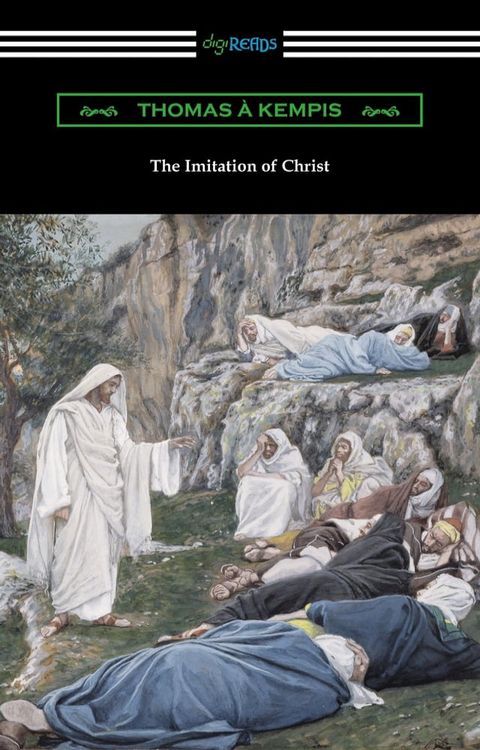 The Imitation of Christ (Translated by William Benham with an Introduction by Frederic W. Farrar)(Kobo/電子書)