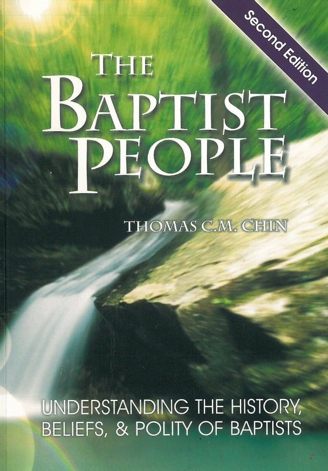  The Baptist People：Understanding the History，Beliefs，& Polity of Baptists(Kobo/電子書)