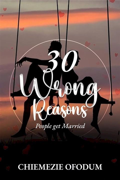 30 Wrong Reasons People Get Married(Kobo/電子書)