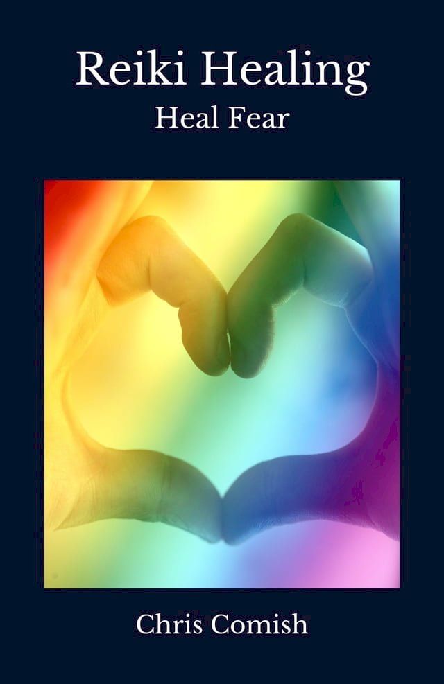  Reiki Healing  Heal Fear(Kobo/電子書)