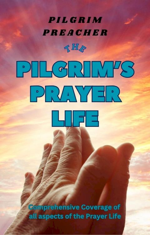 The Pilgrim's Prayer Life(Kobo/電子書)