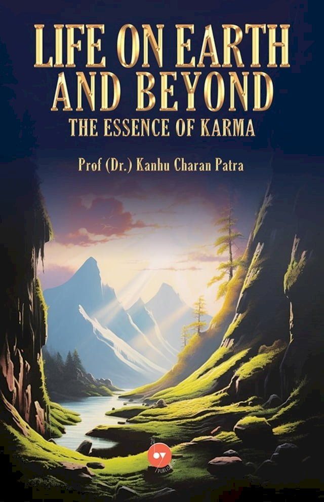  Life On Earth And Beyond - The Essence Of Karma(Kobo/電子書)