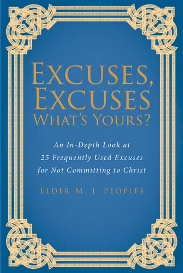  Excuses, Excuses WhataEUR(tm)s Yours?(Kobo/電子書)