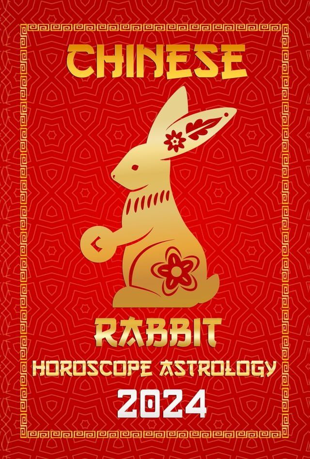  Rabbit Chinese Horoscope 2024(Kobo/電子書)