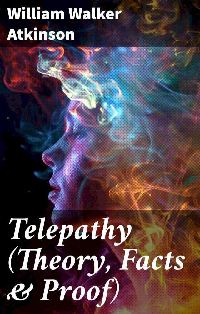  Telepathy (Theory, Facts & Proof)(Kobo/電子書)