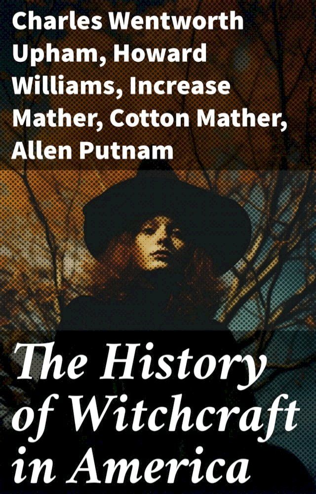  The History of Witchcraft in America(Kobo/電子書)