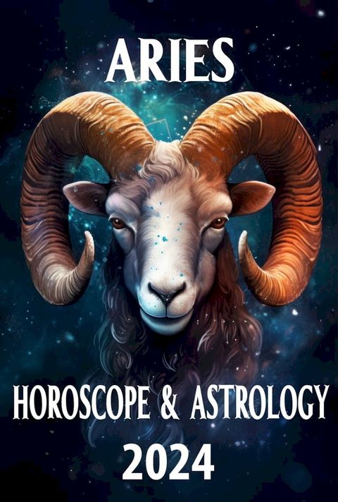 Aries Horoscope & Astrology 2024(Kobo/電子書)