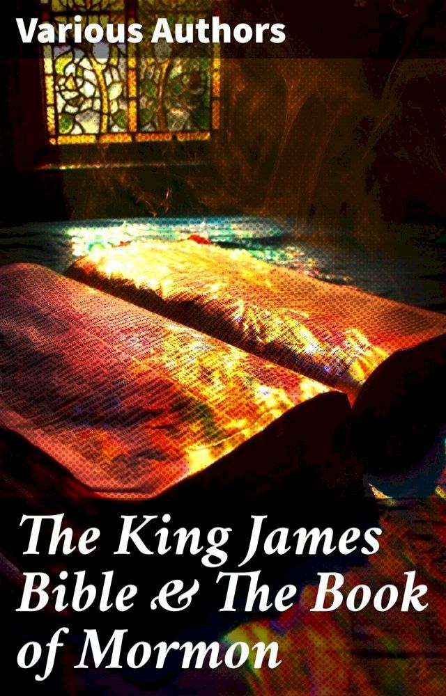  The King James Bible & The Book of Mormon(Kobo/電子書)