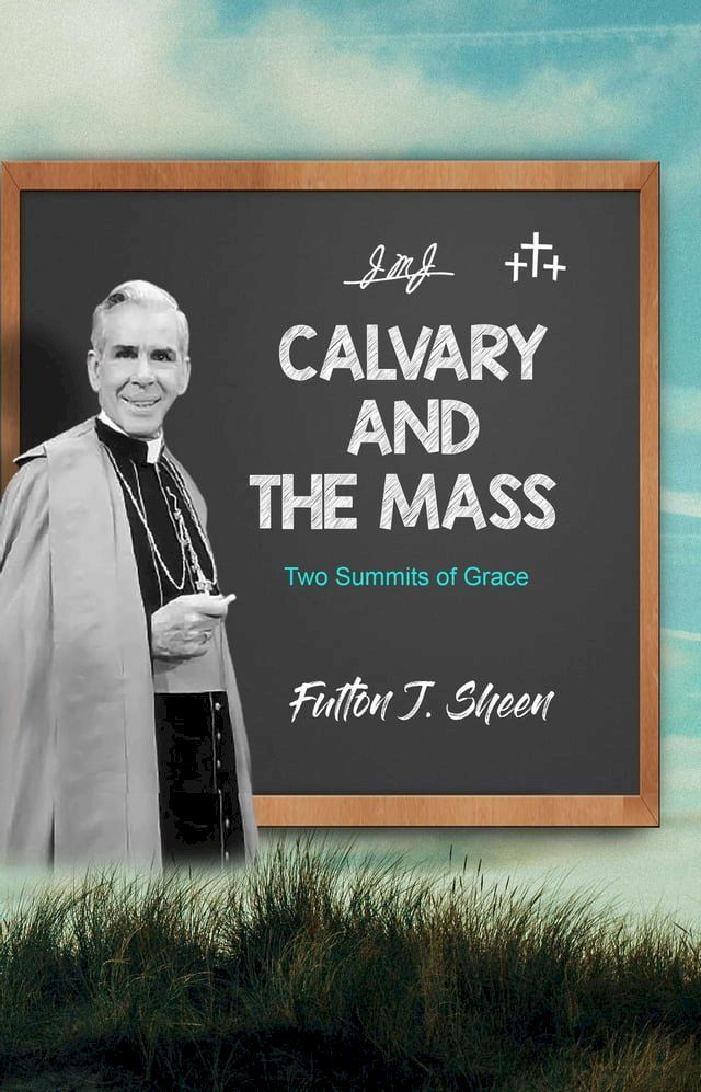  Calvary and the Mass(Kobo/電子書)