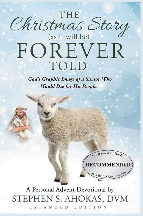 The Christmas Story as it will be FOREVER Told(Kobo/電子書)