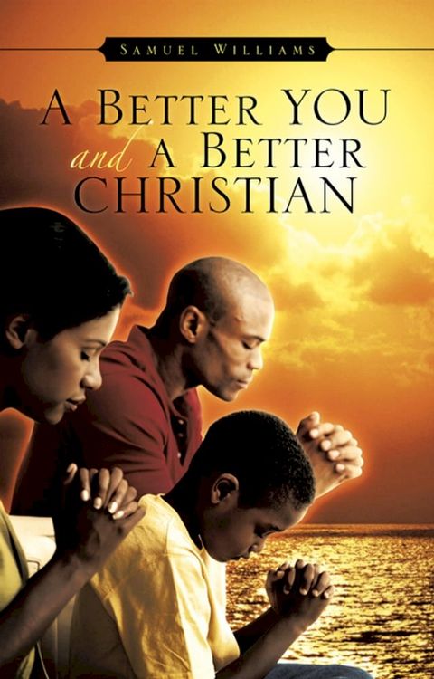 A Better You and A Better Christian(Kobo/電子書)