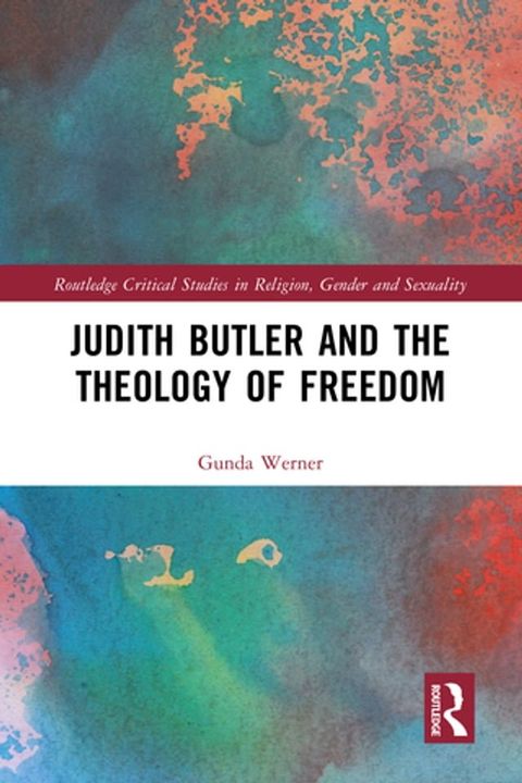 Judith Butler, Michel Foucault, and the Theology of Freedom(Kobo/電子書)