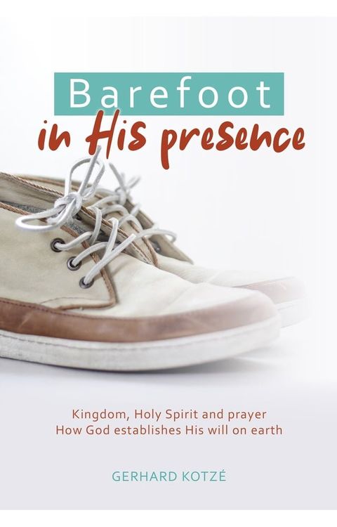 Barefoot in His Presence(Kobo/電子書)