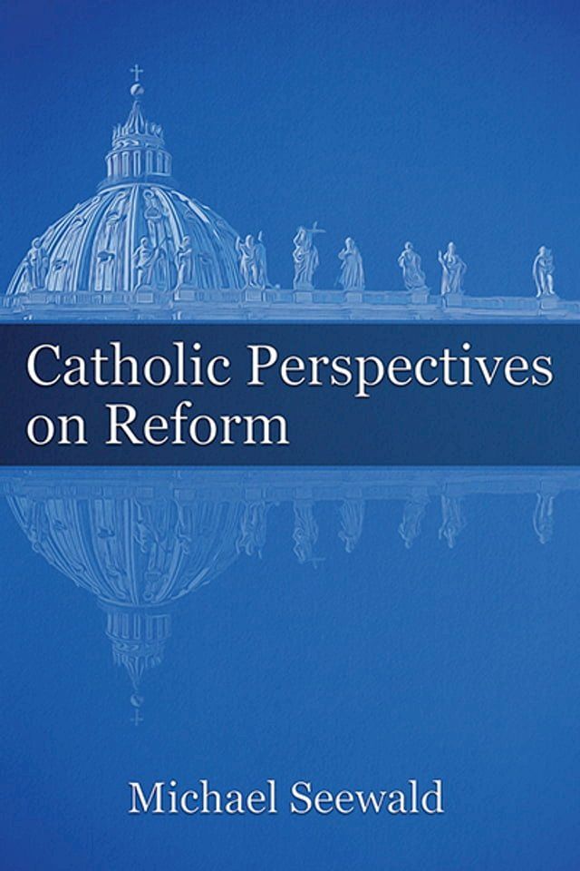  Catholic Perspectives on Reform(Kobo/電子書)