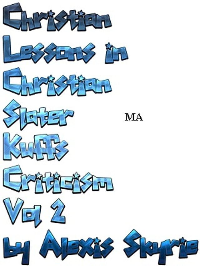  Christian Lessons in Christian Slater Kuffs Criticism Vol 2(Kobo/電子書)