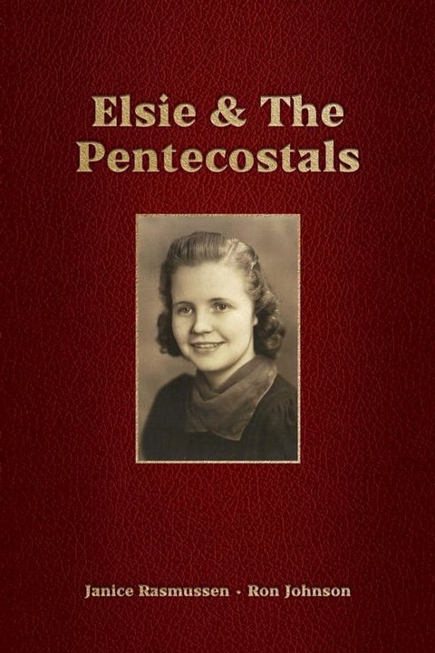 Elsie & The Pentecostals(Kobo/電子書)