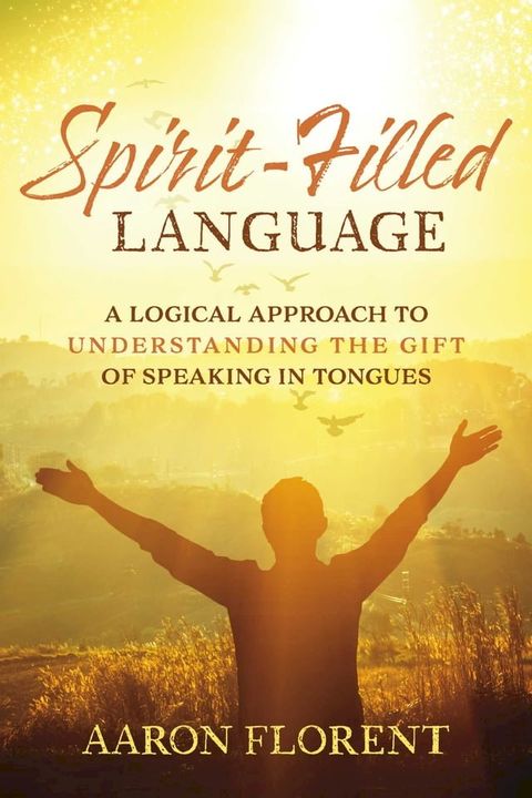 Spirit-Filled Language(Kobo/電子書)