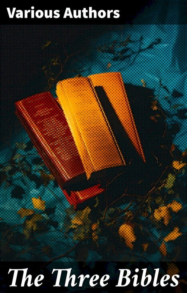  The Three Bibles(Kobo/電子書)