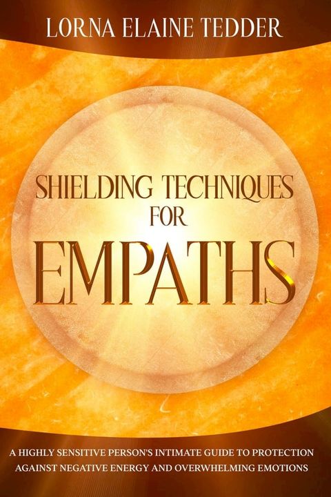 Shielding Techniques for Empaths(Kobo/電子書)