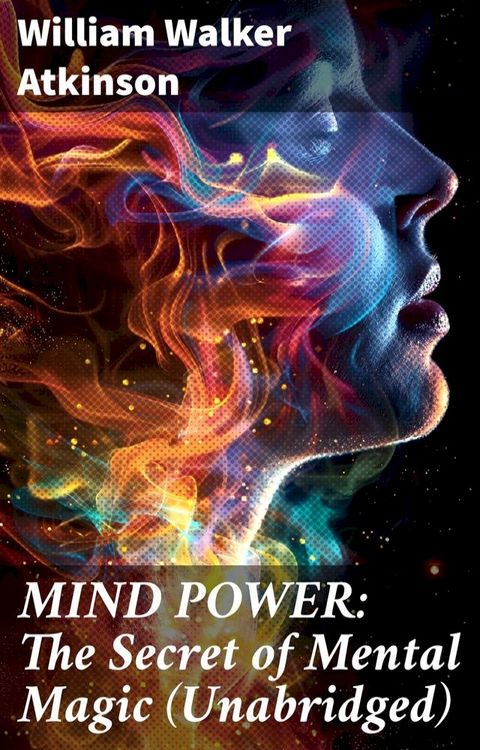 MIND POWER: The Secret of Mental Magic (Unabridged)(Kobo/電子書)