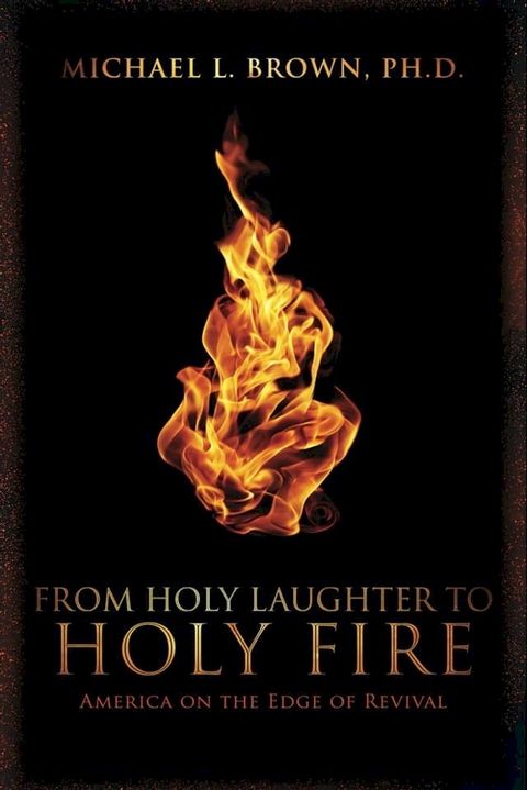 From Holy Laughter to Holy Fire(Kobo/電子書)