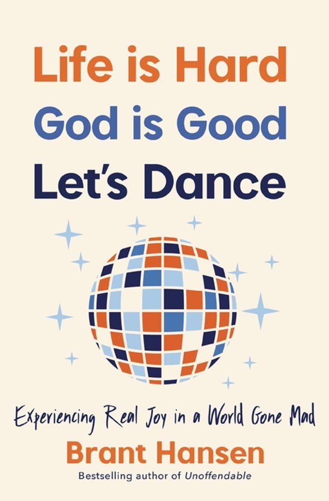  Life Is Hard. God Is Good. Let's Dance.(Kobo/電子書)