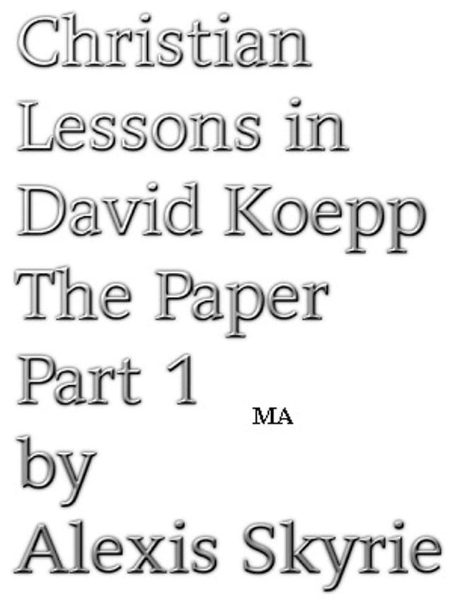  Christian Lessons in David Koepp The Paper Part 1(Kobo/電子書)