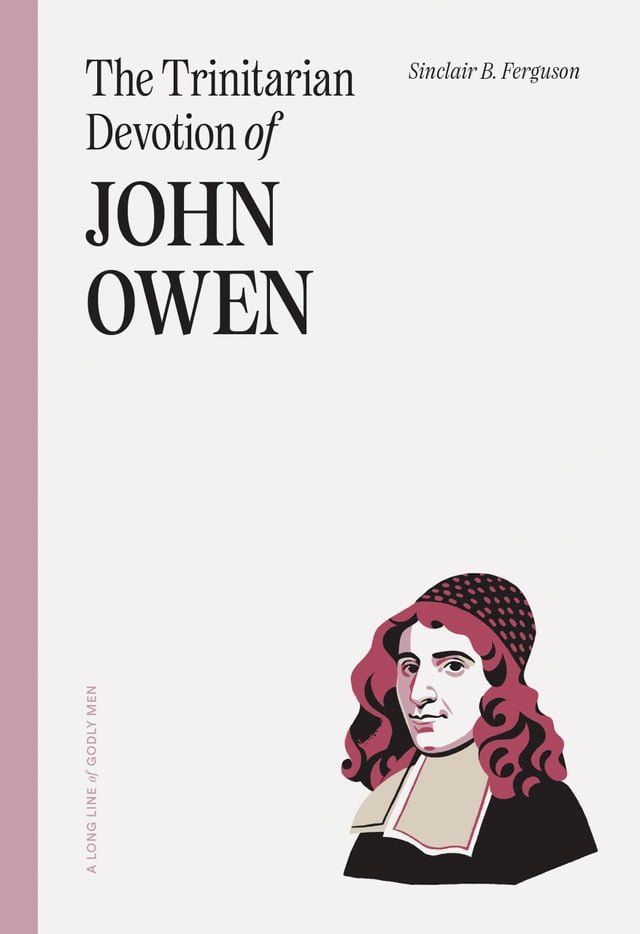  The Trinitarian Devotion of John Owen(Kobo/電子書)