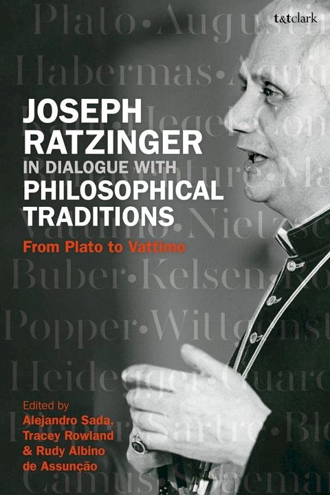 Joseph Ratzinger in Dialogue with Philosophical Traditions(Kobo/電子書)