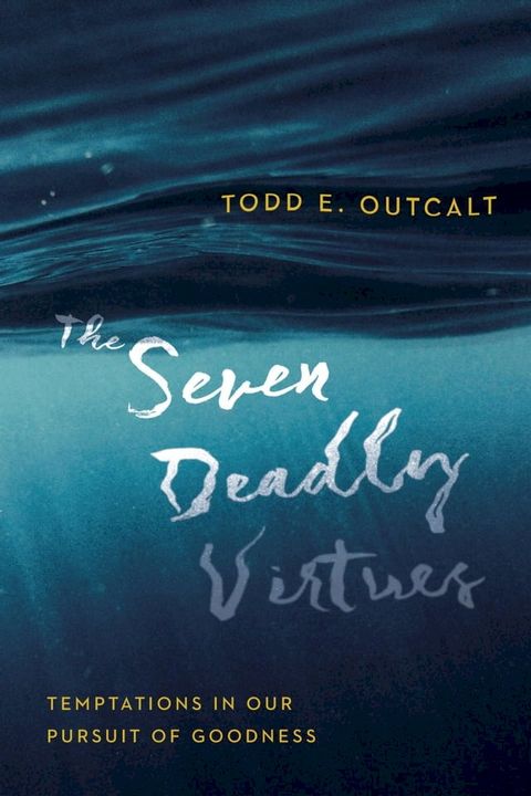 The Seven Deadly Virtues(Kobo/電子書)