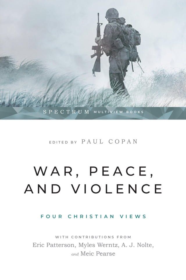  War, Peace, and Violence: Four Christian Views(Kobo/電子書)