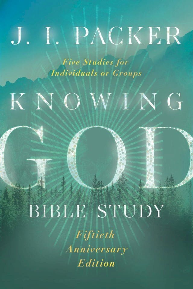  Knowing God Bible Study(Kobo/電子書)