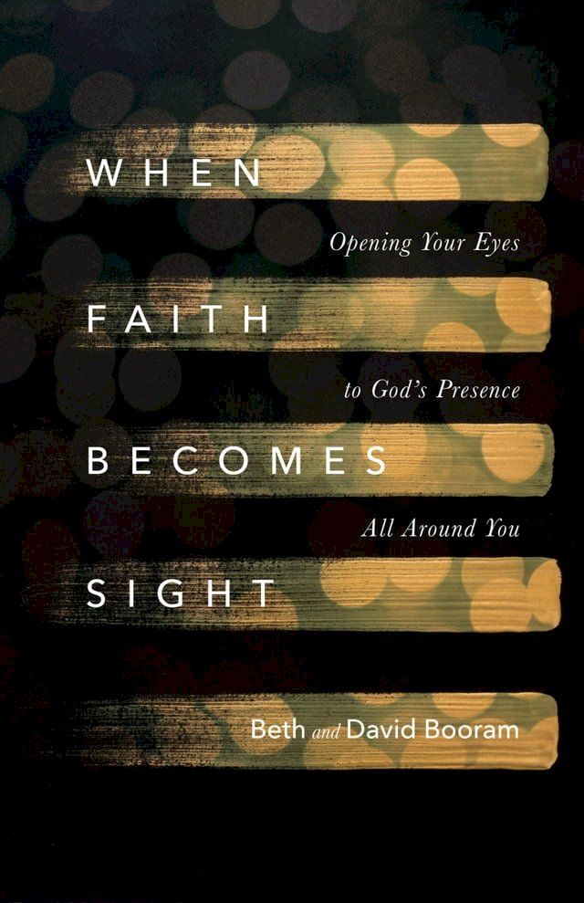  When Faith Becomes Sight(Kobo/電子書)