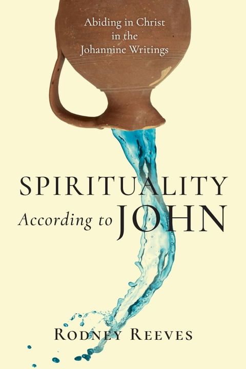 Spirituality According to John(Kobo/電子書)