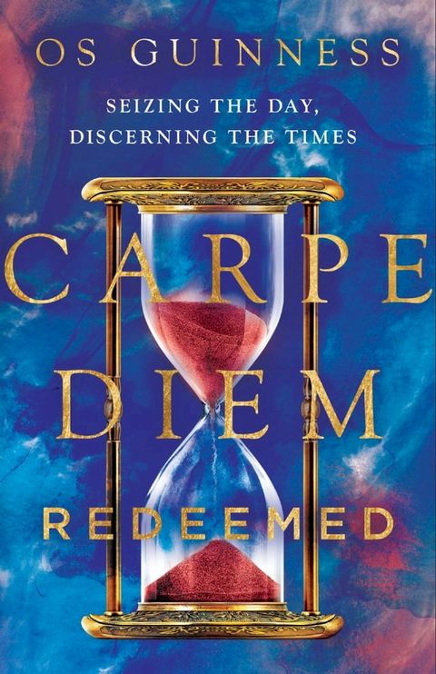 Carpe Diem Redeemed(Kobo/電子書)