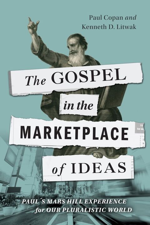 The Gospel in the Marketplace of Ideas(Kobo/電子書)