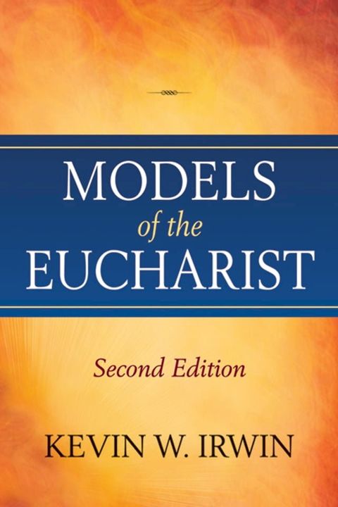 Models of the Eucharist, Second Edition(Kobo/電子書)